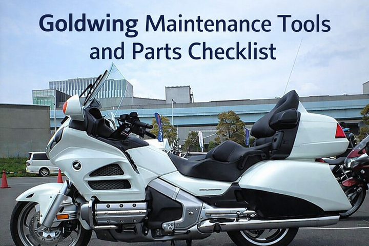 Essential Goldwing Maintenance Tools and Parts Checklist