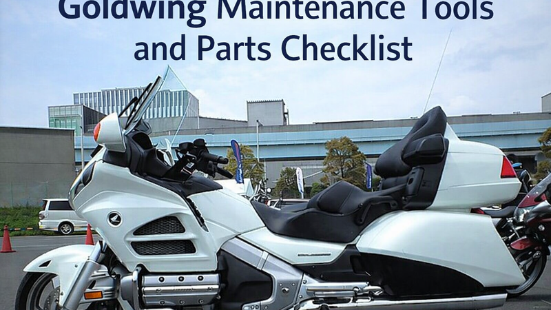 Essential Goldwing Maintenance Tools and Parts Checklist